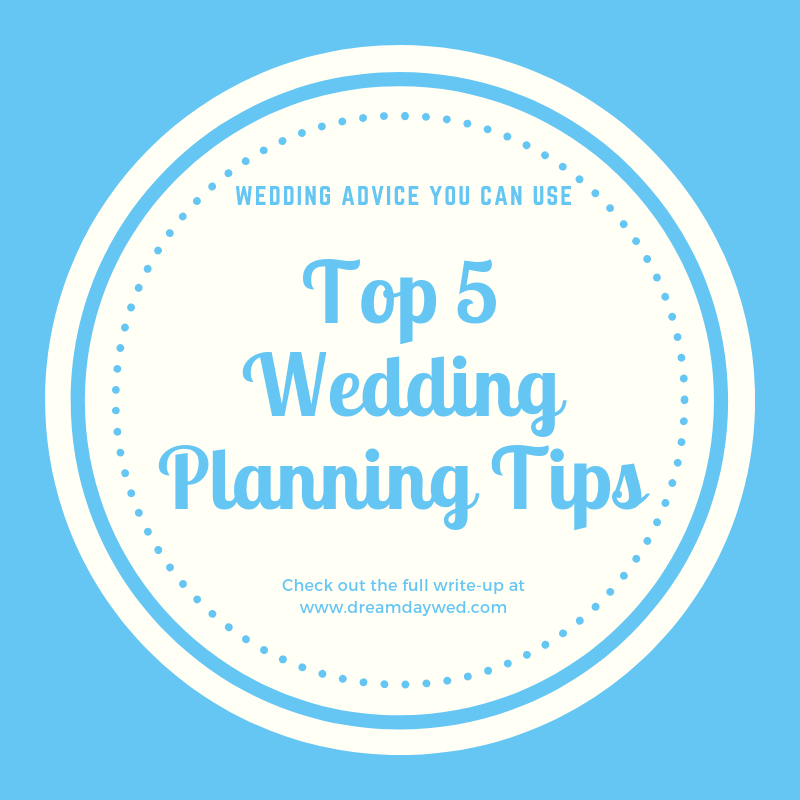 Top 5 wedding planning tips